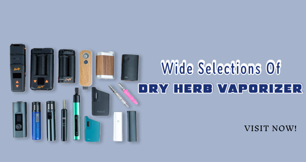 Wide range selections of dry herb vaporizer available at Insta Smoke and Vape|Best smoke shop in Overland park KS|Smoke shop near me Overland park,ks